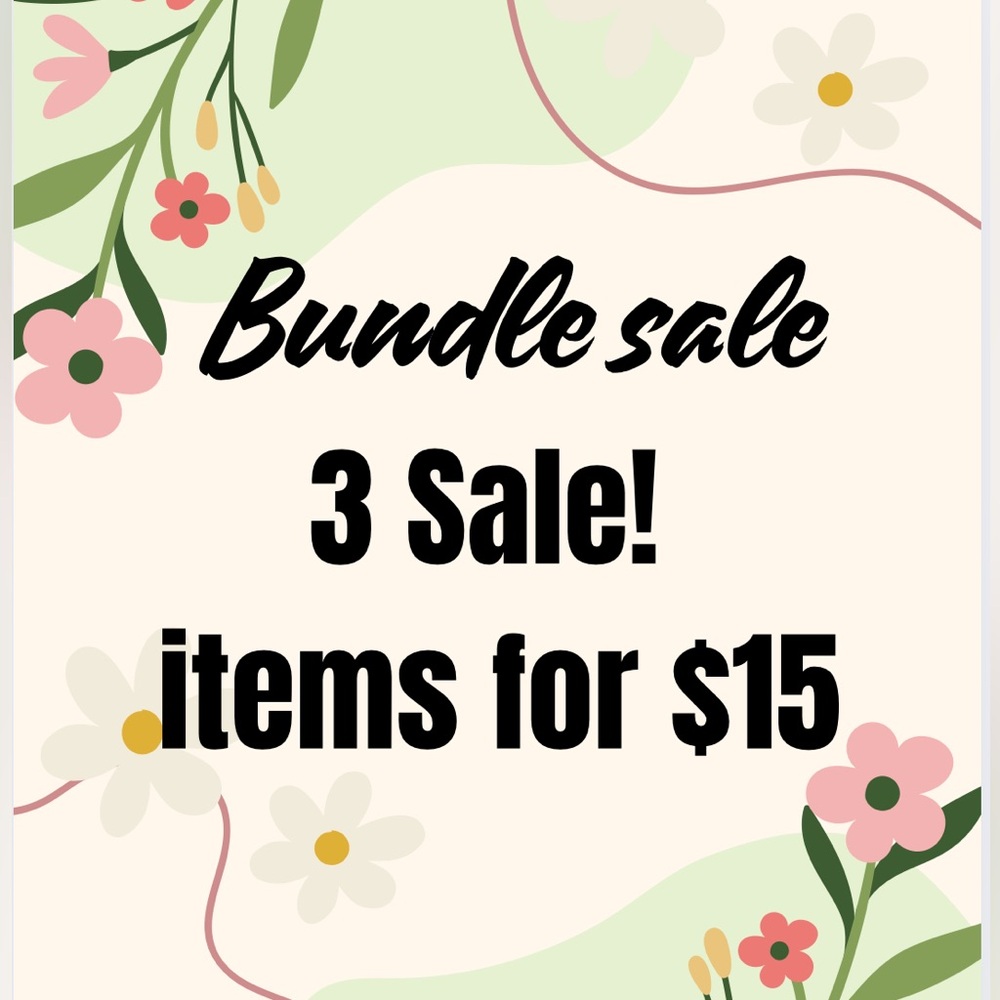 3 Sale items for $15 Bundle up!!